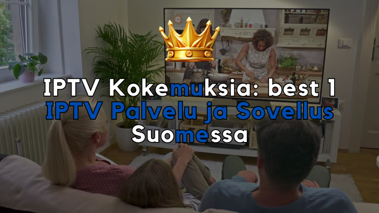 IPTV Kokemuksia