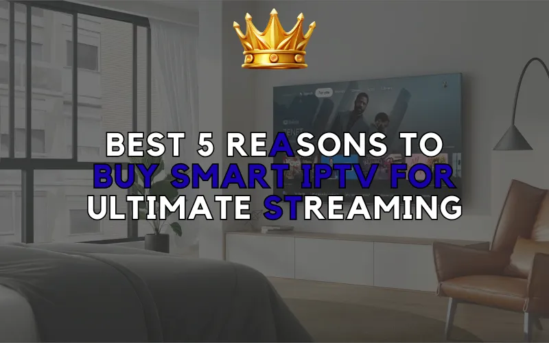 Buy Smart IPTV
