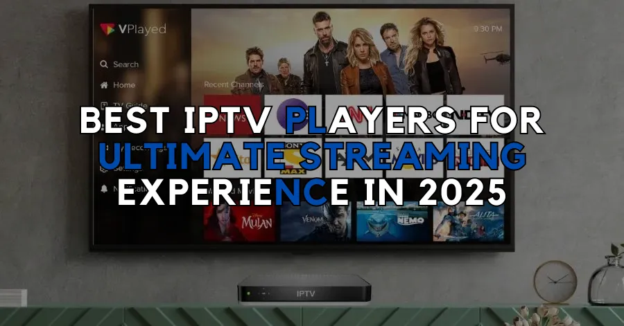 Best IPTV Player