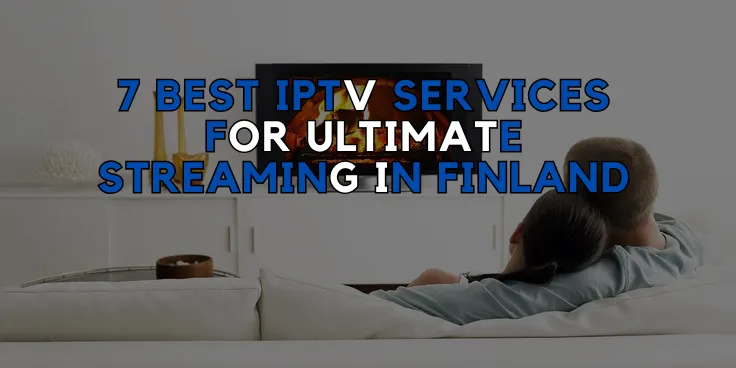 Best IPTV Services