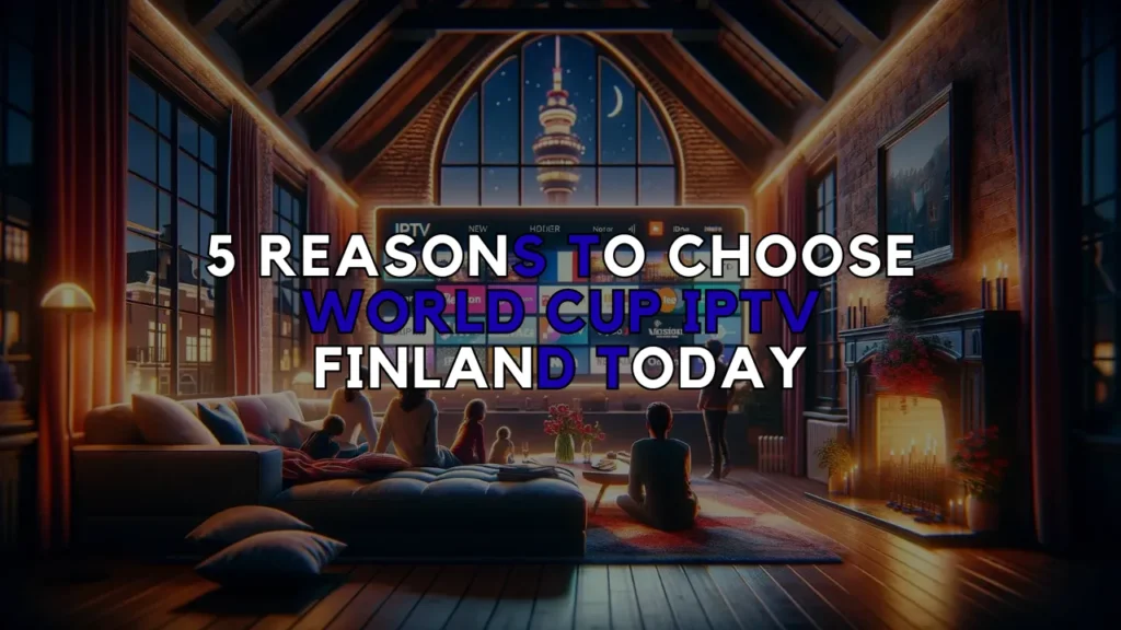 world cup iptv finland